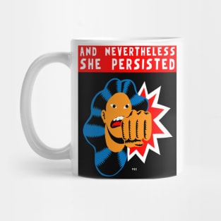 Nevertheless She Persisted Mug